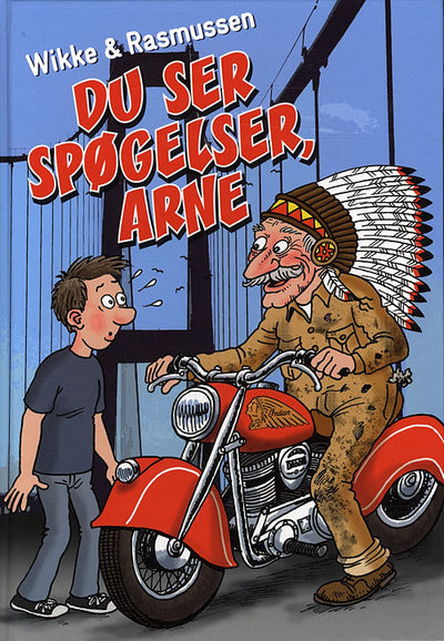 Du ser spøgelser, Arne