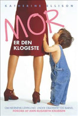 Mor er den klogeste