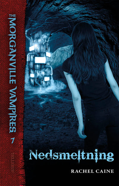 The Morganville Vampires #7: Nedsmeltning