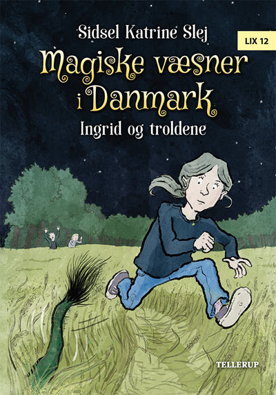 Magiske væsner i Danmark #1: Ingrid og troldene