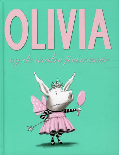 Olivia og de andre prinsesser