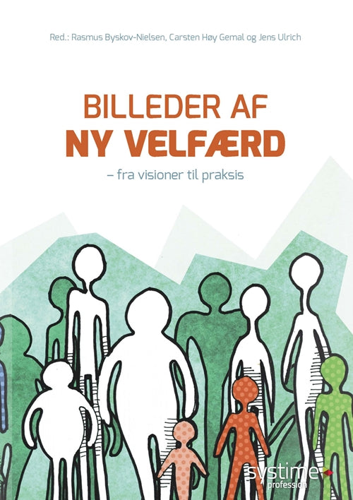 Billeder af ny velfærd