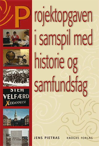 Projektopgaven i samspil med historie og samfundsfag