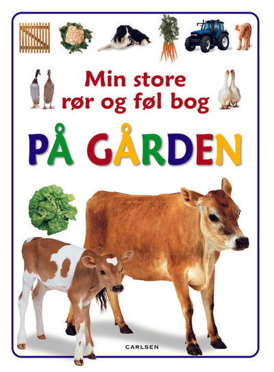 Min store rør og føl bog om: På gården
