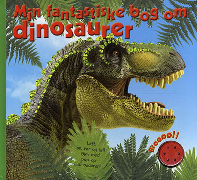 Min fantastiske bog om dinosaurer m/lyd