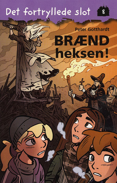 Det fortryllede slot 8: Brænd heksen!