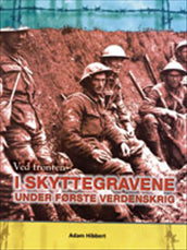 I skyttegravene under Første Verdenskrig