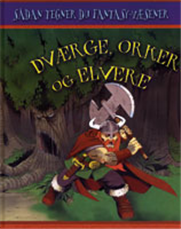 Dværge, orker og elvere