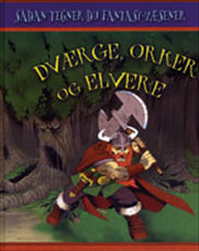 Dværge, orker og elvere