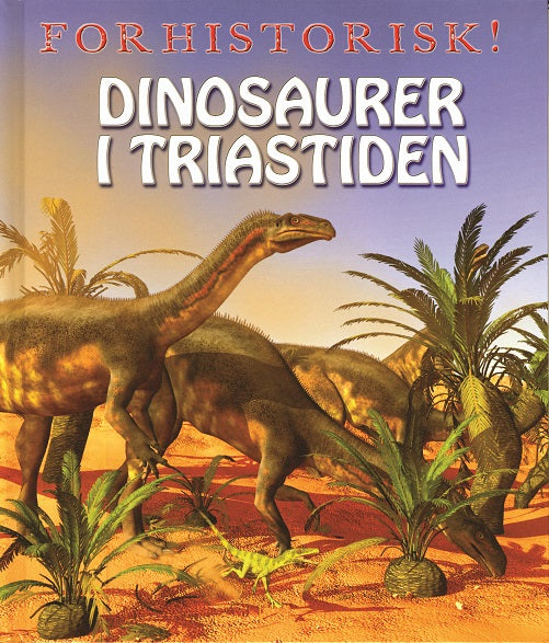 Dinosaurer i Triastiden