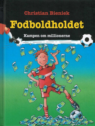 FODBOLDHOLDET 6: Kampen om millionerne
