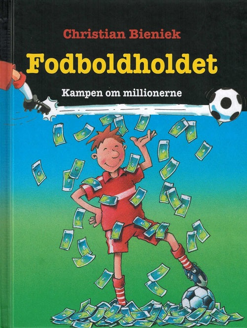 FODBOLDHOLDET 6: Kampen om millionerne