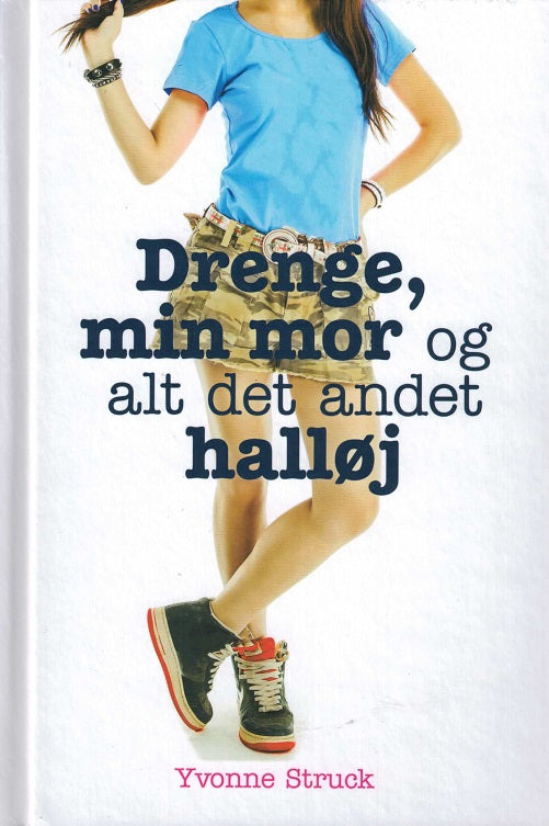 Drenge, min mor og alt det andet halløj