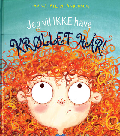 Jeg vil IKKE have krøllet hår!