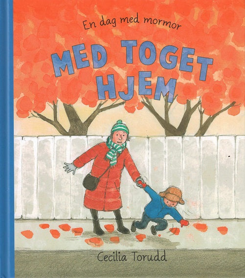 En dag med mormor: Med toget hjem