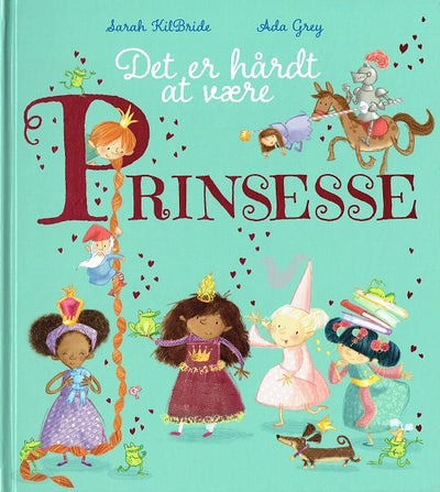 Det er hårdt at være prinsesse