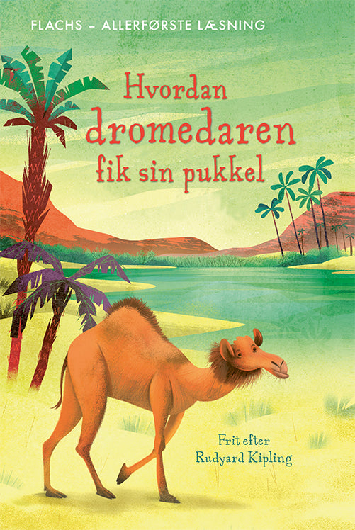 Allerførste læsning: Hvordan dromedaren fik sin pukkel