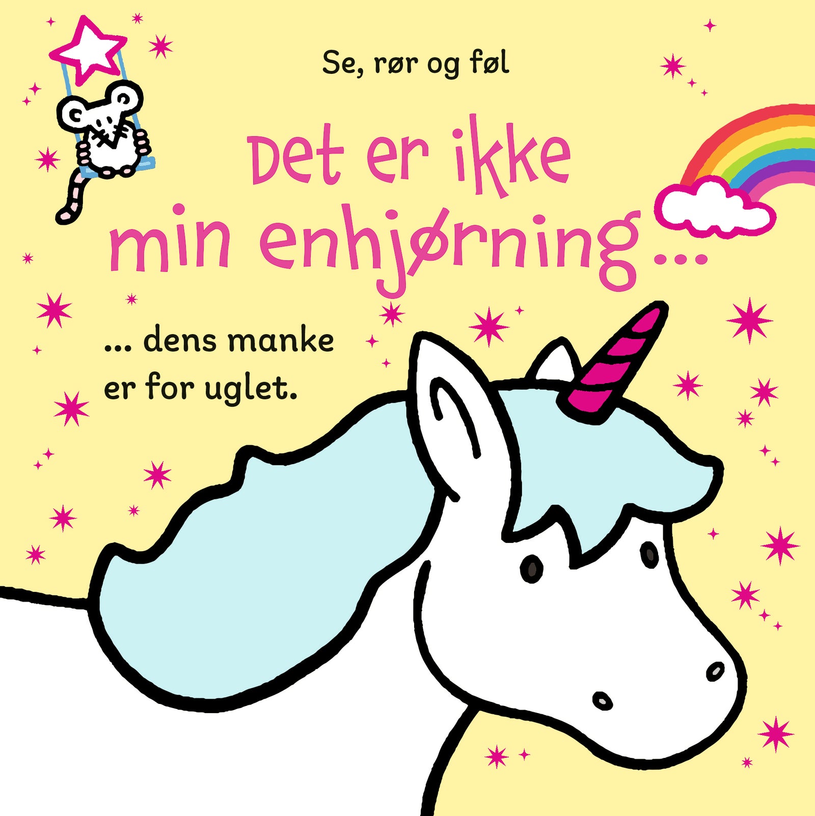 Det er ikke min enhjørning ...
