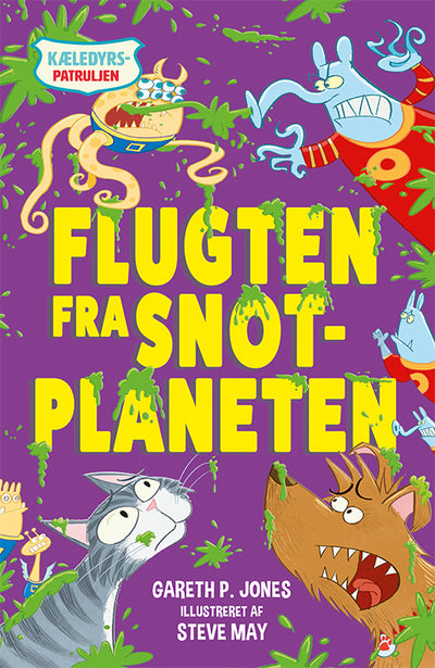 Kæledyrspatruljen 3: Flugten fra Snotplaneten