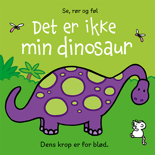 Det er ikke min dinosaur …