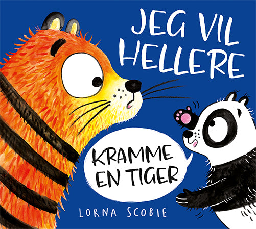 Jeg vil hellere kramme en tiger