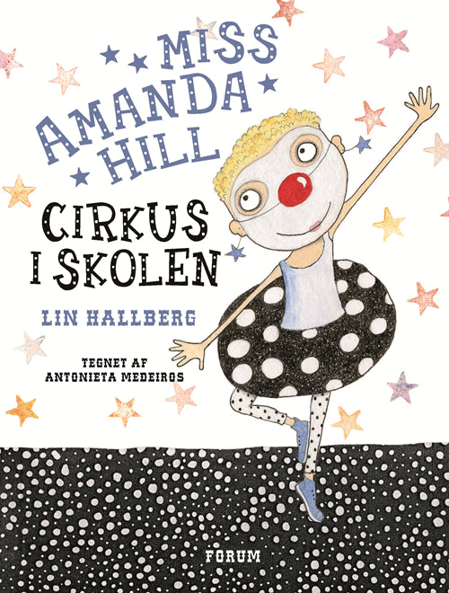 Miss Amanda Hill. Cirkus i skolen