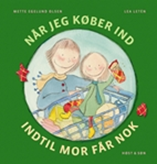Når jeg køber ind, indtil mor får nok