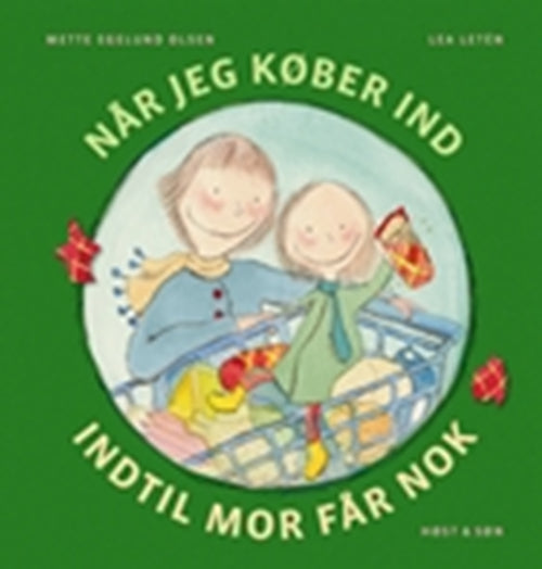 Når jeg køber ind, indtil mor får nok