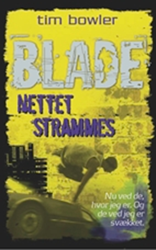 Blade. Nettet strammes (3)