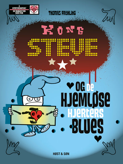Kong Steve og de hjemløse hjerters blues