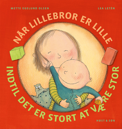 Når lillebror er lille, indtil det er stort at være stor