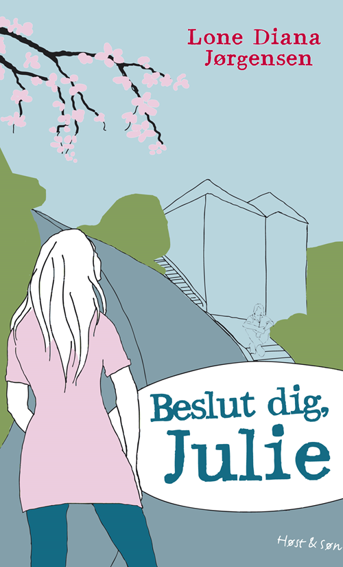 Beslut dig, Julie