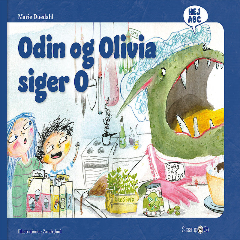 Odin og Olivia siger O