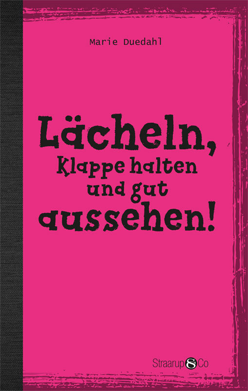 Lächeln, Klappe halten und gut aussehen! (med gloser)