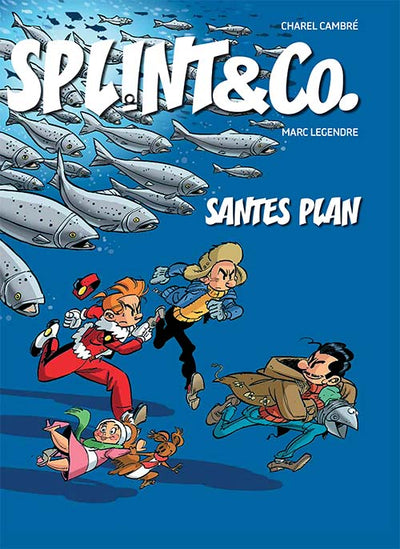 Splint & Co.: Santes plan