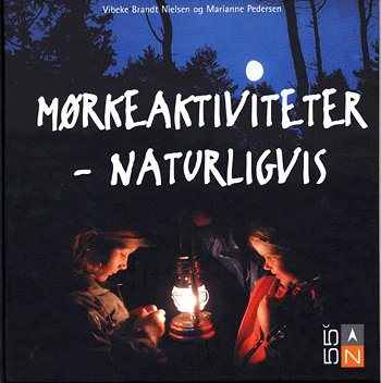 Mørkeaktiviteter - naturligvis