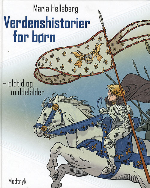 Verdenshistorier for børn - oldtid og middelalder