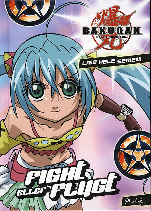 Bakugan (9)  Fight eller flygt