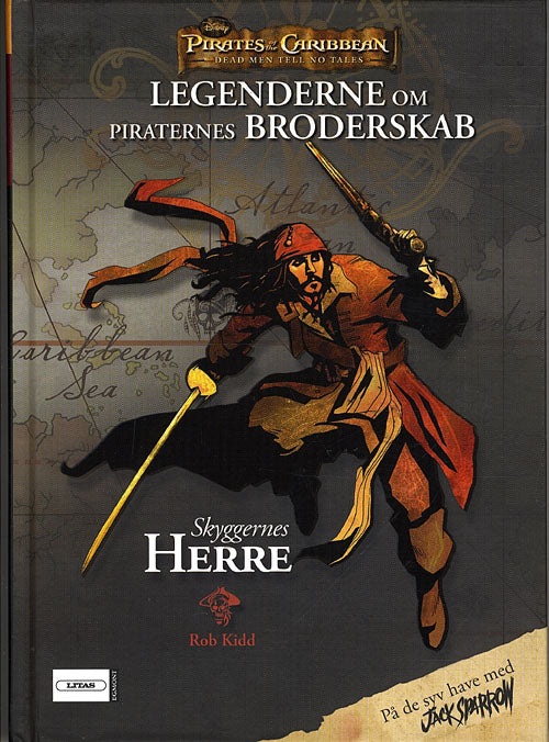 Legenderne om Piraternes Broderskab 1 - Skyggernes Herre