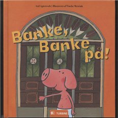 Banke banke på!