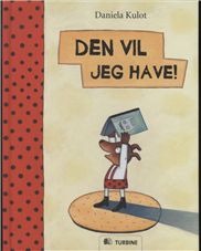 Den vil jeg have!