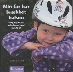 Min far har brækket halsen, og jeg har en cykelhjelm med hunde på