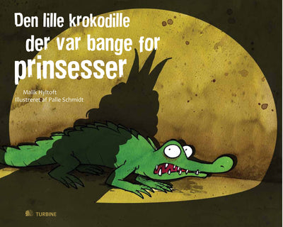 Den lille krokodille, der var bange for prinsesser