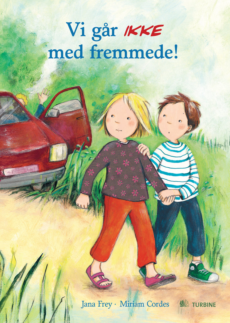 Vi går ikke med fremmede!