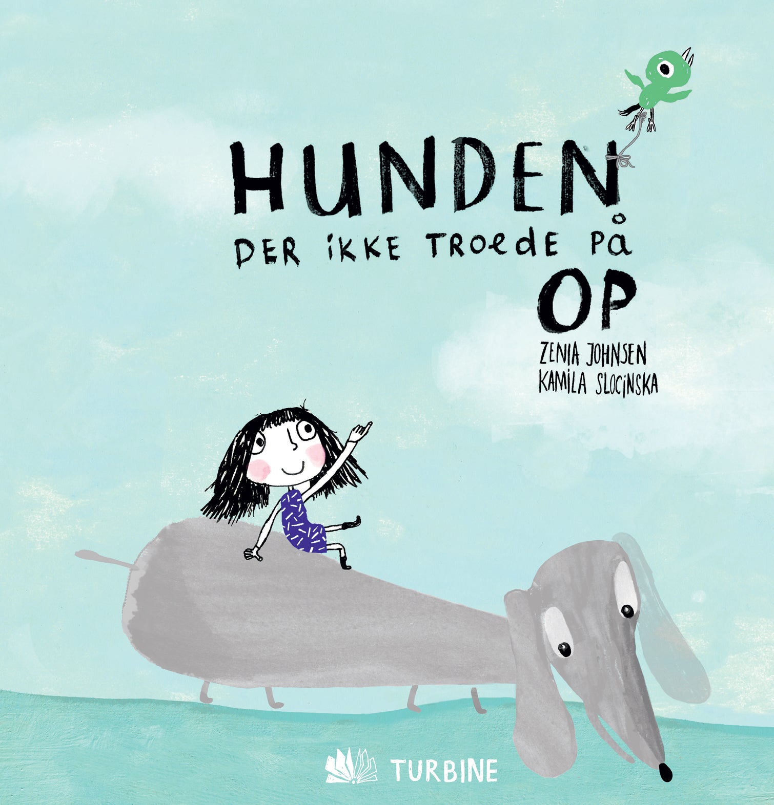Hunden der ikke troede på op