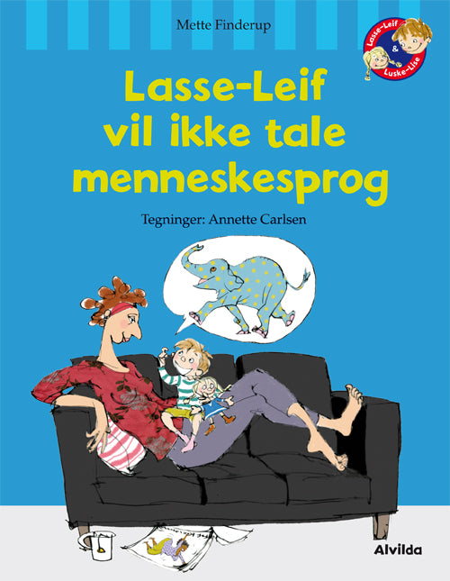 Lasse-Leif vil ikke tale menneskesprog