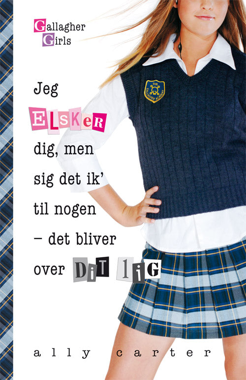 Gallagher Girls 1: Jeg elsker dig, men sig det ik&