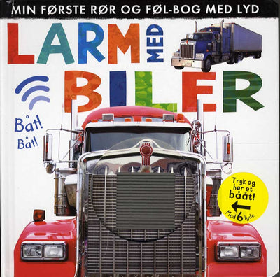 Larm med biler: Min første rør og føl-bog med lyd