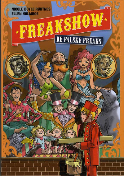 Freakshow 1: De falske freaks