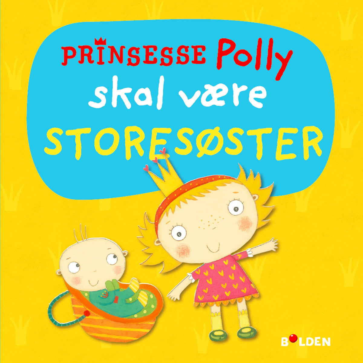 Prinsesse Polly skal være storesøster